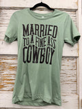Married To A Fine Ass Cowboy Tee